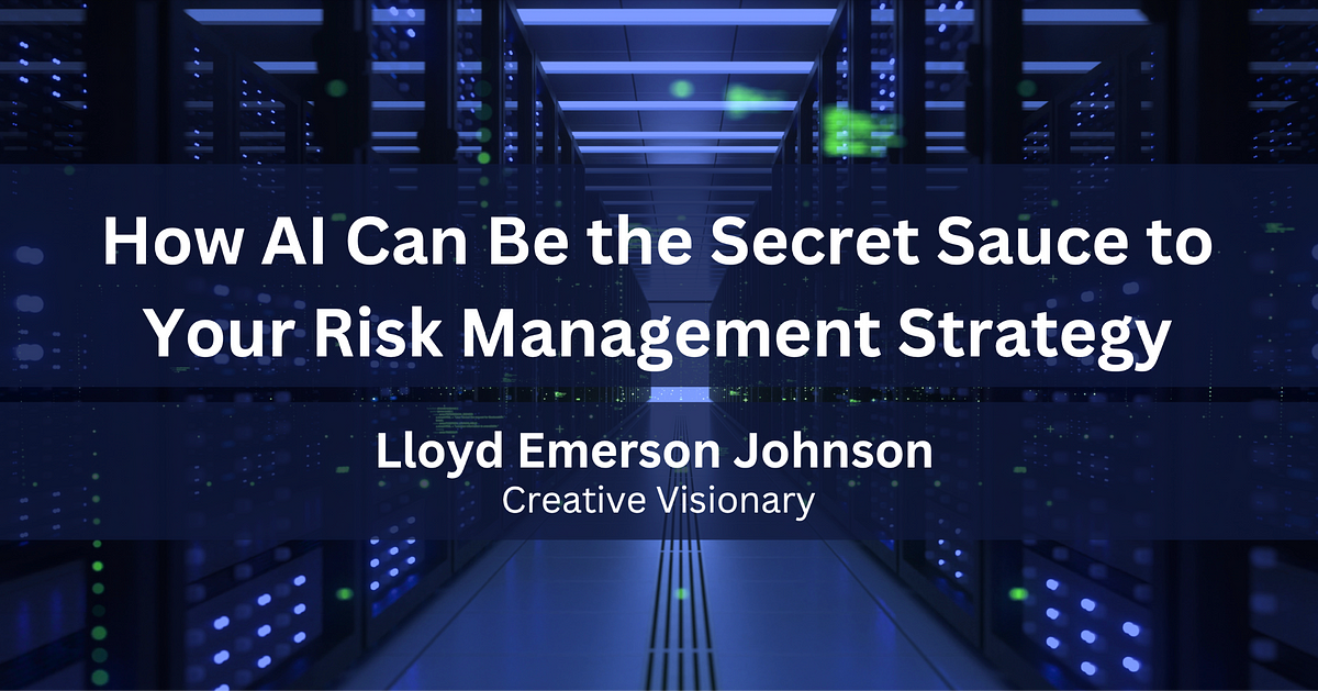 How AI Can Be the Secret Sauce to Your Risk Management Strategy