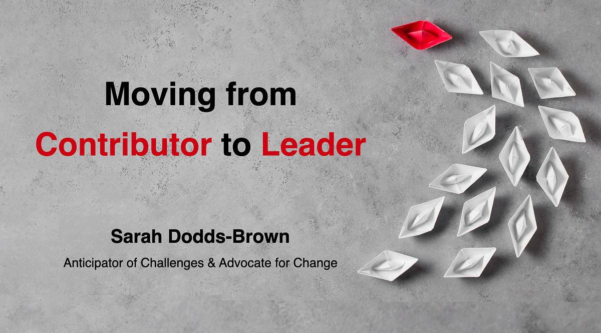 Moving from Individual Contributor to People Leader