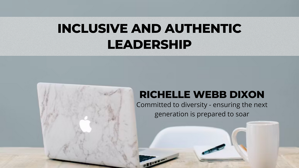 Inclusive and Authentic Leadership