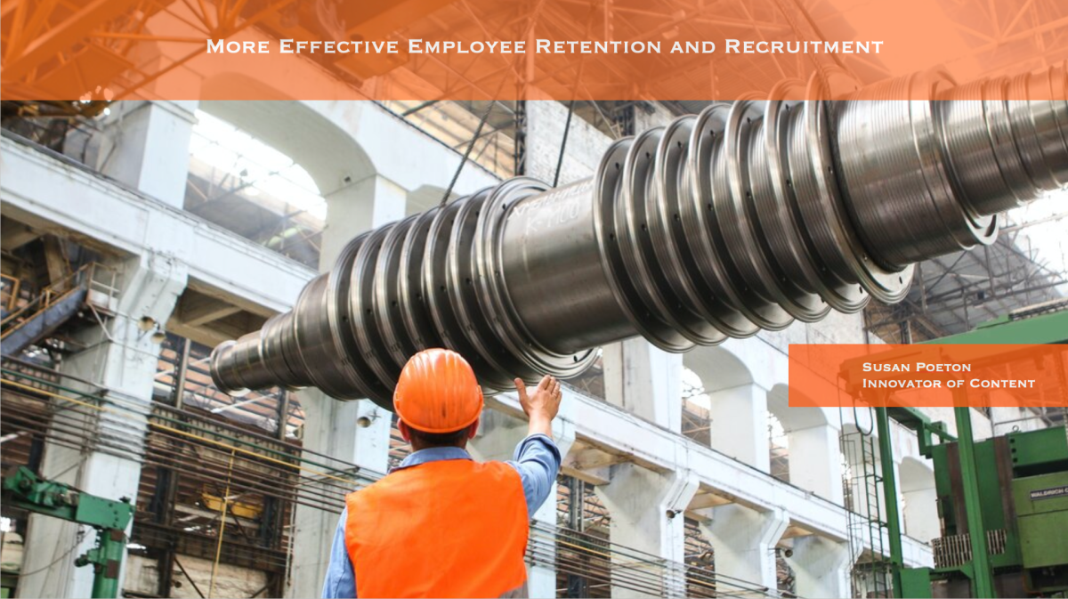 More Effective Employee Retention and Recruitment
