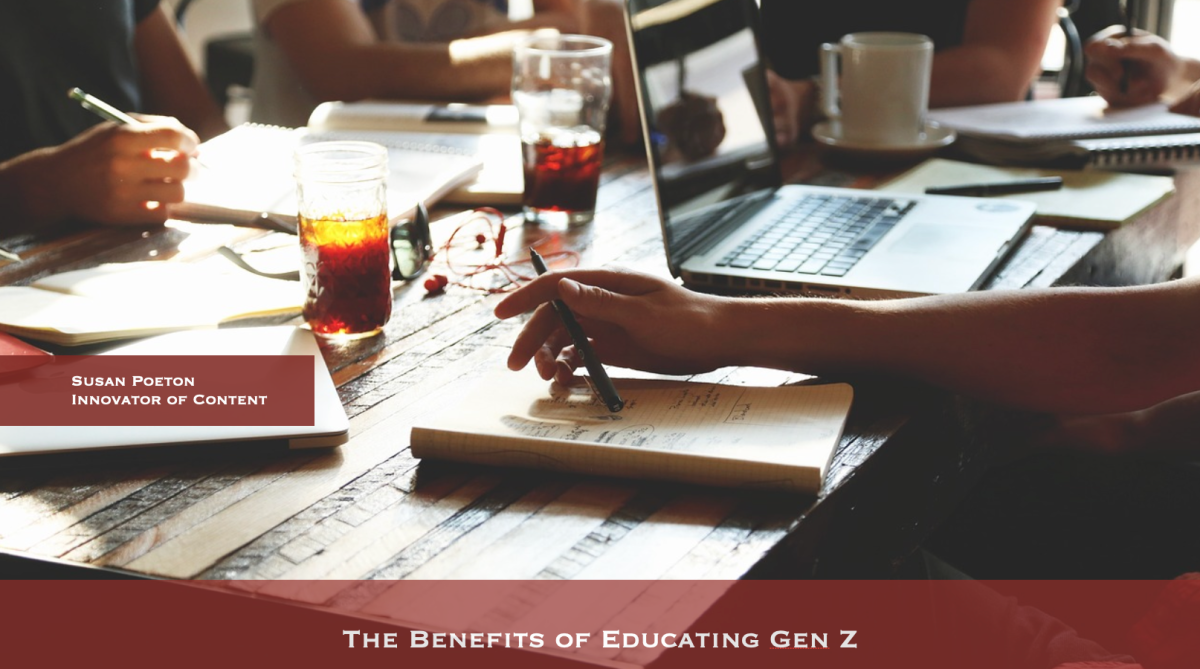 The Benefits of Educating Gen Z