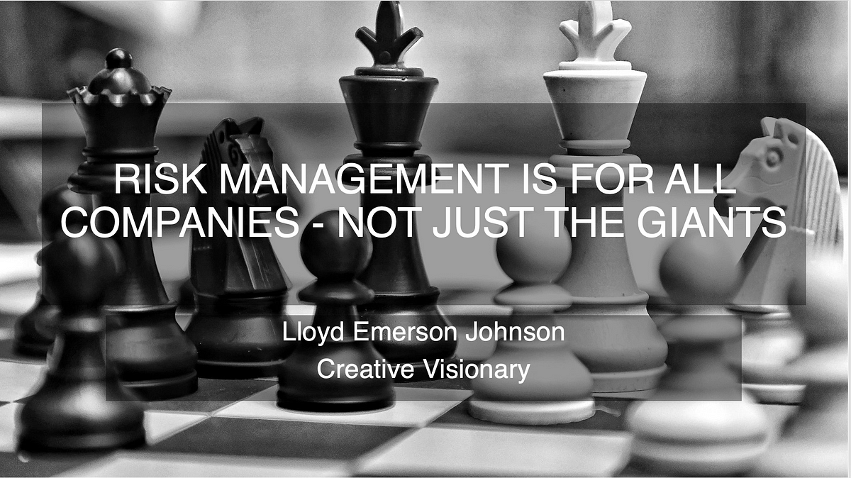 Risk Management is for All Companies- Not Just the Giants