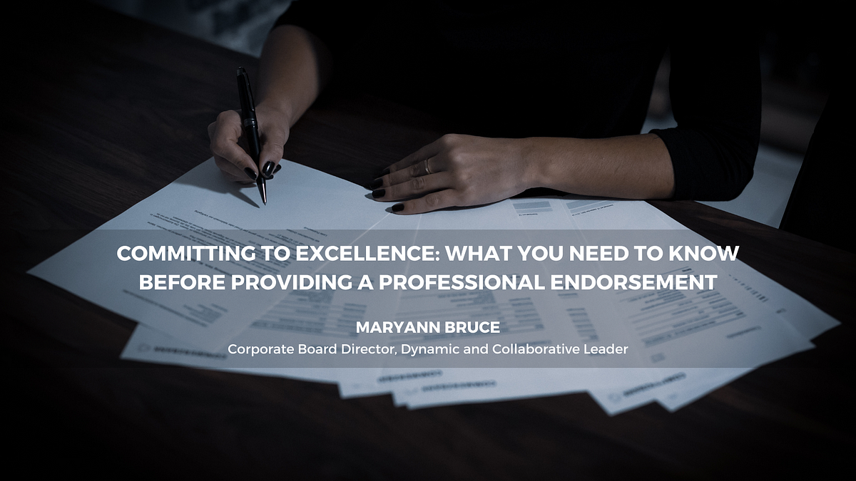 Committing To Excellence: What You Need To Know Before Providing A Professional Endorsement