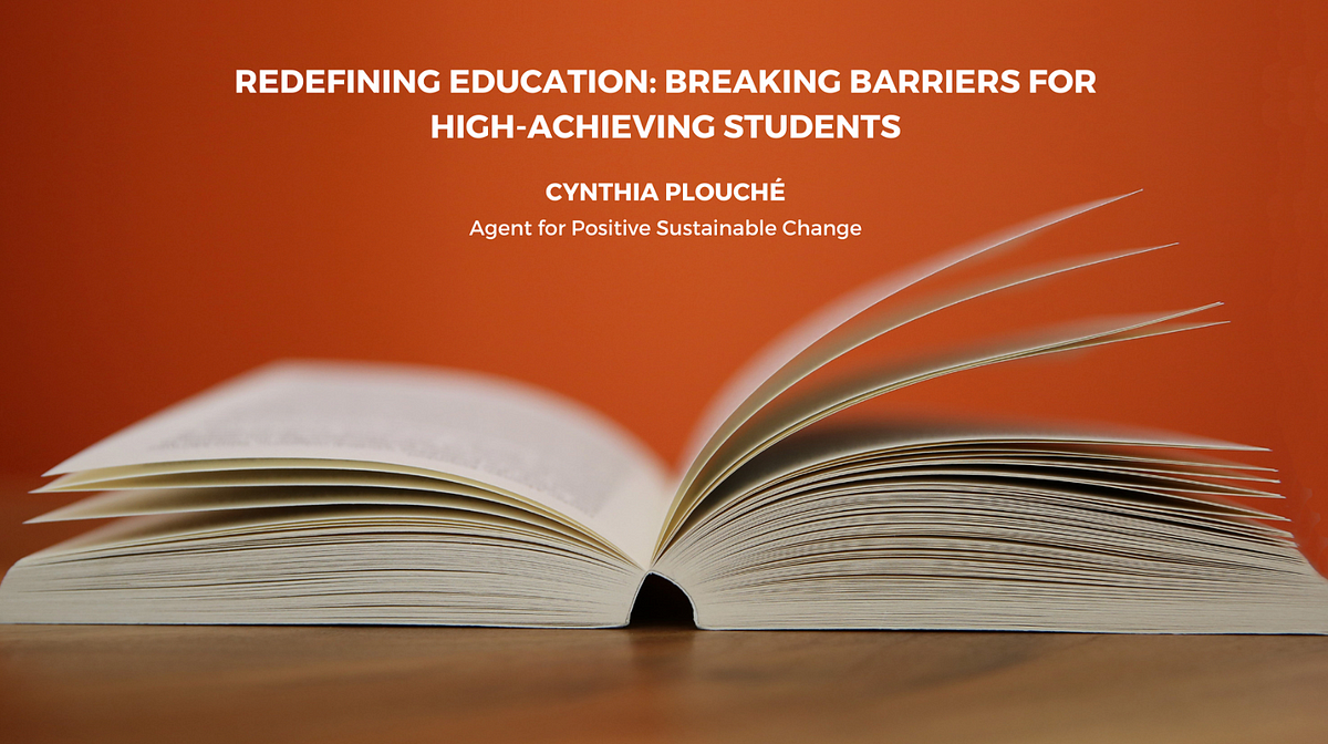 Redefining Education: Breaking Barriers for High-Achieving Students