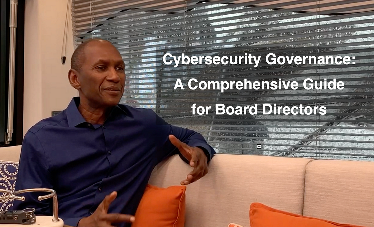 Cybersecurity Governance: A Comprehensive Guide for Board Directors