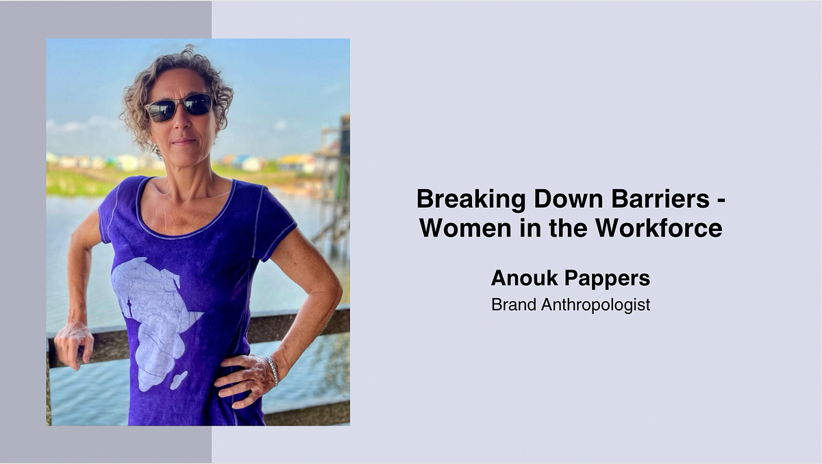 Breaking Down Barriers — Women in the Workforce