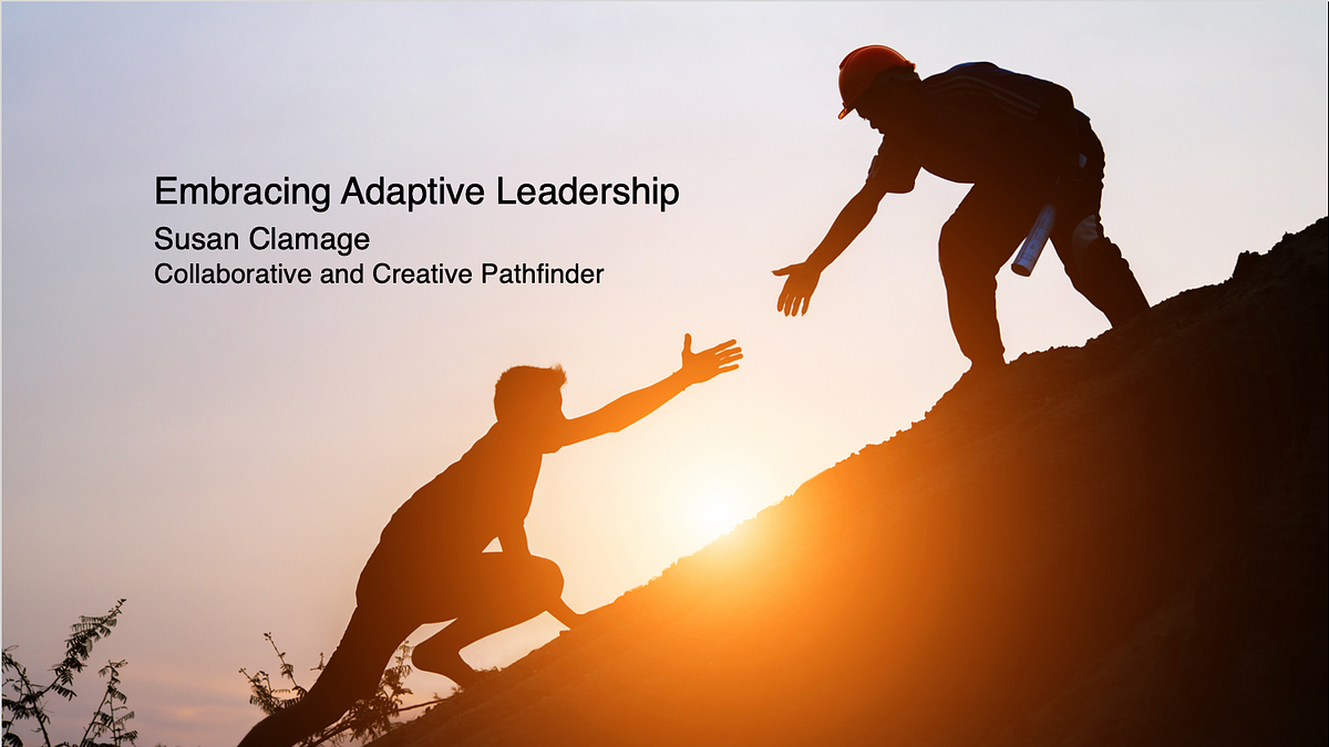 Embracing Adaptive Leadership