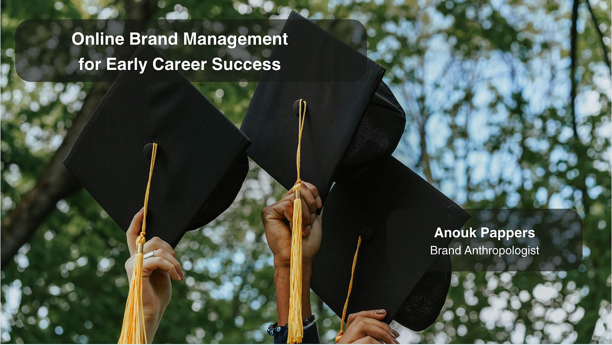 Online Brand Management for Early Career Success