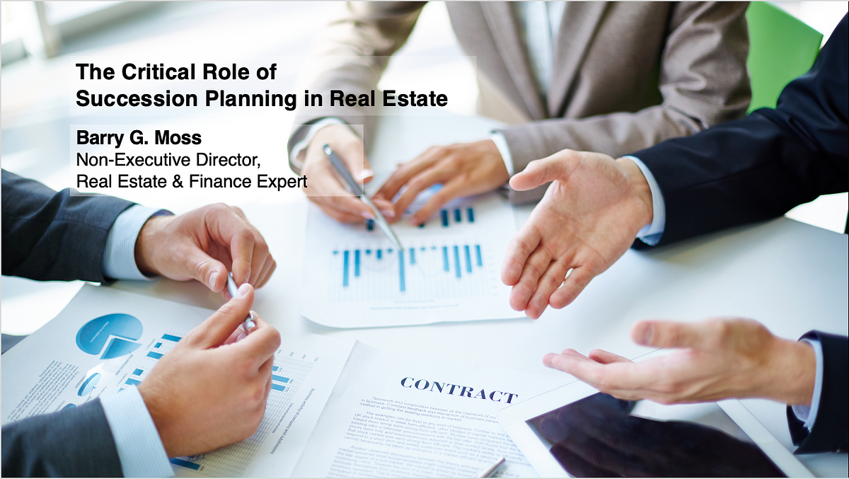 The Critical Role of Succession Planning in Real Estate