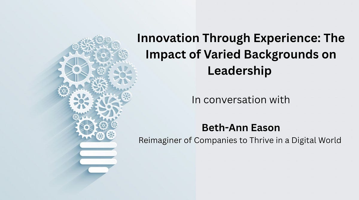 Innovation Through Experience: The Impact of Varied Backgrounds on Leadership