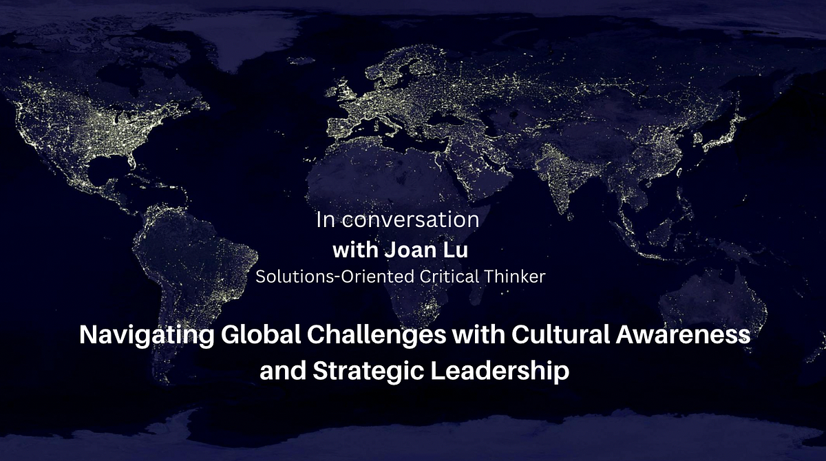 Navigating Global Challenges with Cultural Awareness and Strategic Leadership