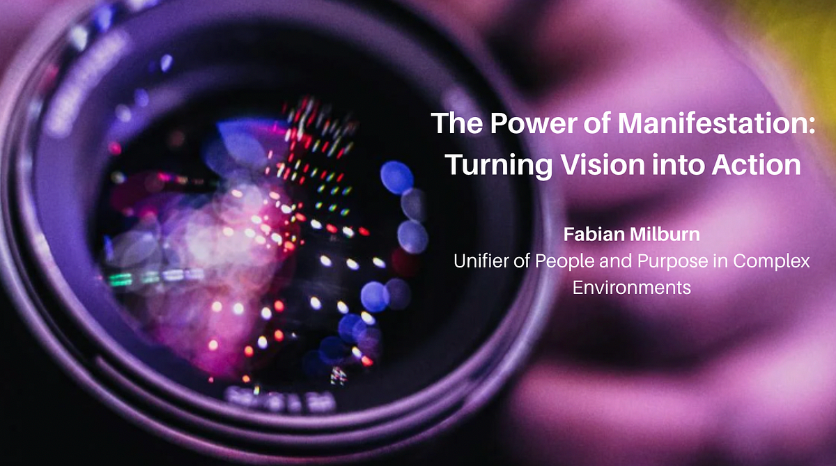 The Power of Manifestation: Turning Vision into Action