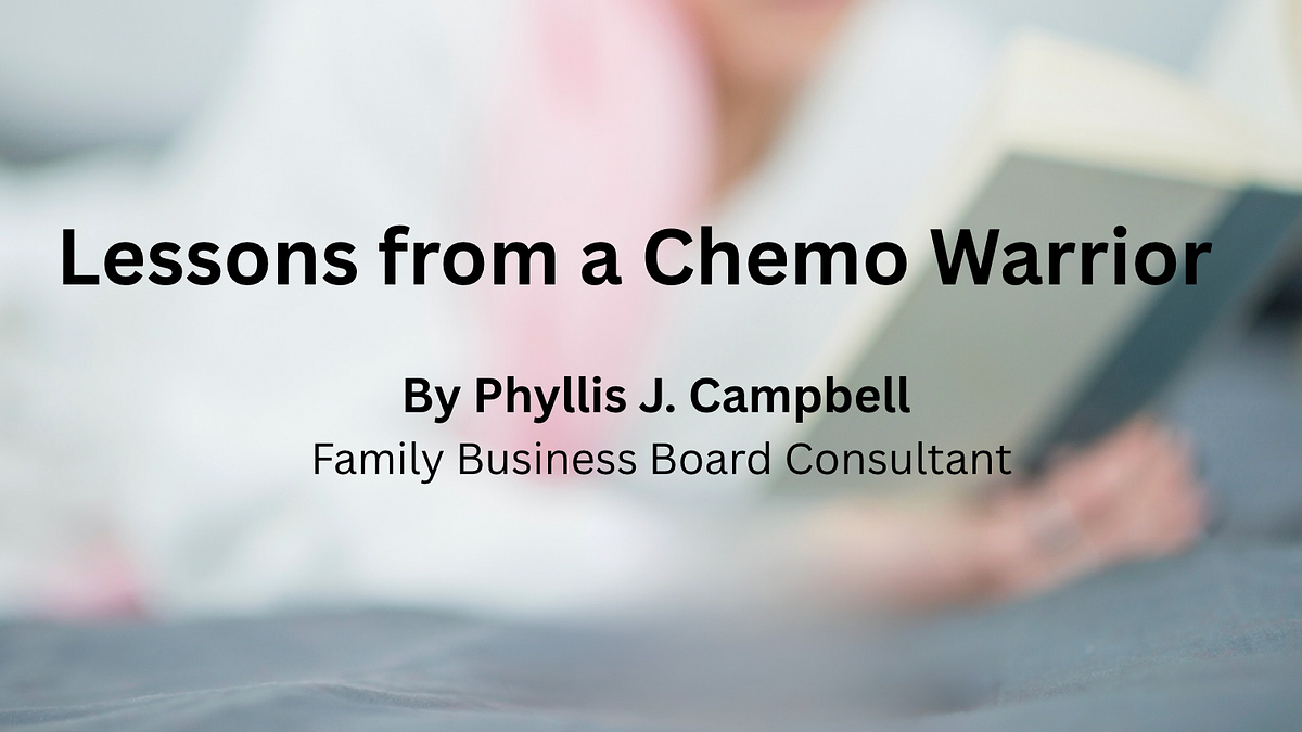 Lessons from a Chemo Warrior