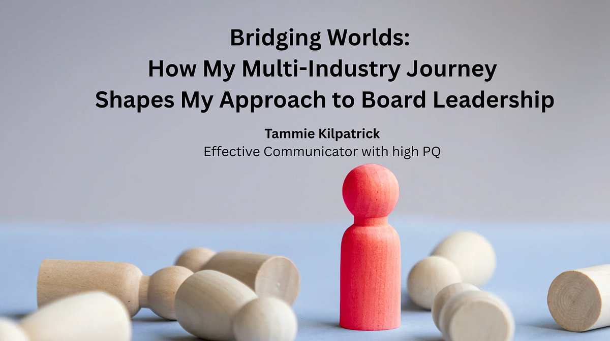 Bridging Worlds: How My Multi-Industry Journey Shapes My Approach to Board Leadership