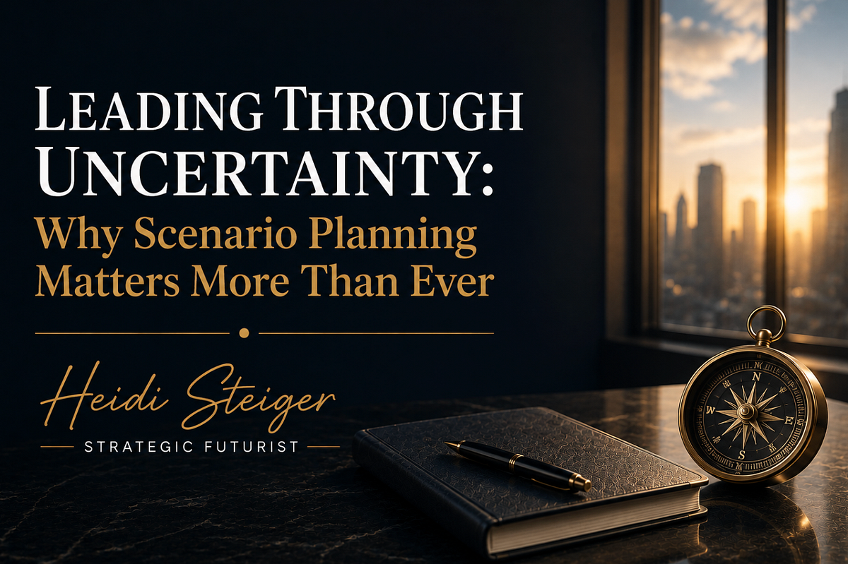 Leading Through Uncertainty: Why Scenario Planning Matters More Than Ever